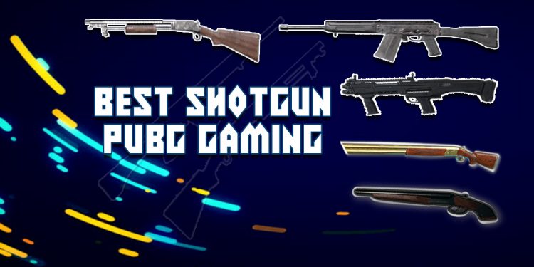 Best Shotgun In PUBG Gaming (Experts’ Choice)