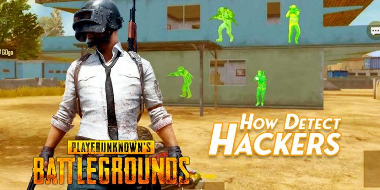 Hackers In PUBG | How PUBG Detect Hackers