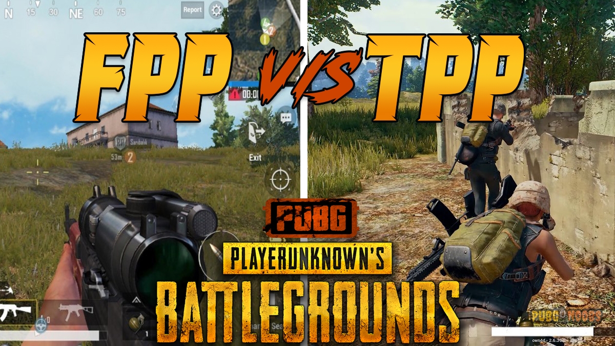 Which Is Better Between Fpp And Tpp Gaming Mode In Pubg Pubgnoobs Com