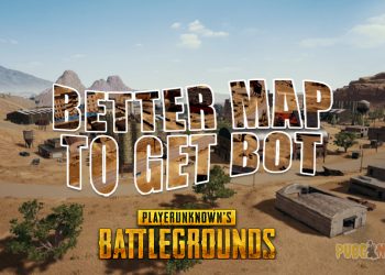 Which Map Is Better To Get Bot In PUBG Gaming