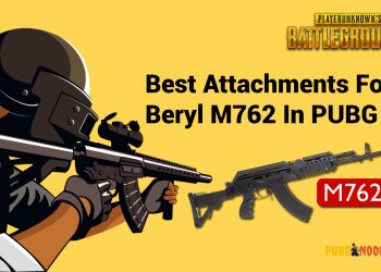 Best Attachments For Beryl M762 In PUBG Game